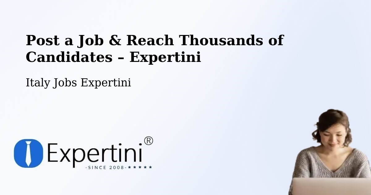Post a Job in Stradella – Hire the Right Talent - Stradella, Italy Jobs Expertini
